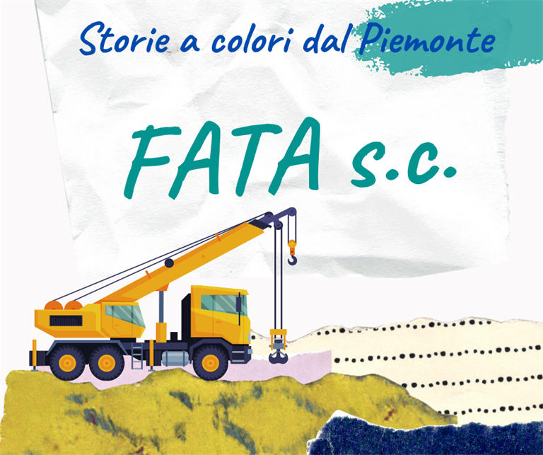 Storie a colori dal Piemonte: Società Cooperativa FATA
