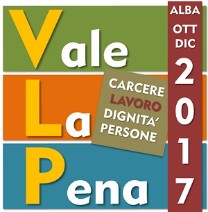 VALE LA PENA, IL PROGETTO DEL C.I.S. - CONSORZIO DI COOPERATIVE SOCIALI - PER IL REINSERIMENTO LAVORATIVO DEI DETENUTI NEL MONDO DEL LAVORO